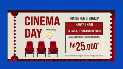 Cinema Day 27 Oktober 2026, Tiket XXI Maksimal Rp25 Ribu